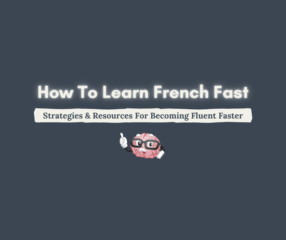How to learn French fast